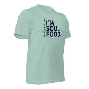 Unisex I'M SOUL FOOD Mint T-Shirt